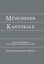 Münchener Kantorale: Feiern zu besonderen Anlässen - mit Commune für Kirchweihe und Heilige (Band F). Werkbuch