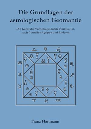 Die Grundlagen der astrologischen Geomantie