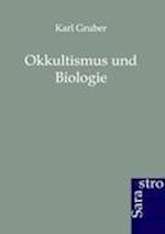 Okkultismus und Biologie