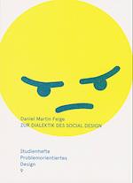 Zur Dialektik des Social Design - Ästhetik und Kritik in Kunst und Design