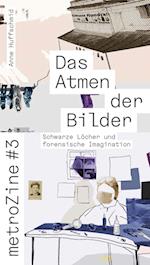 metroZine #3 Das Atmen der Bilder