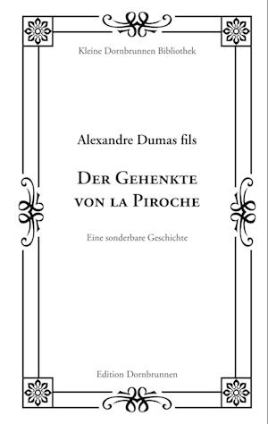 Der Gehenkte von la Piroche