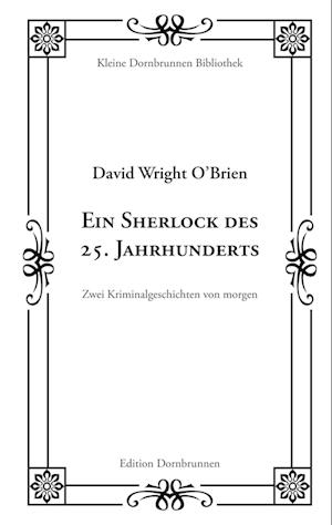 Ein Sherlock des 25. Jahrhunderts