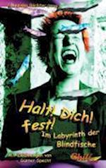 Halt! Dich! fest!