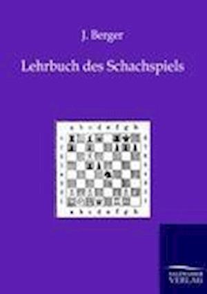 Lehrbuch Des Schachspiels