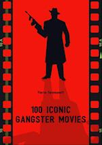 100 Iconic Gangster Movies