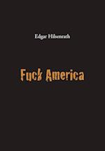 Hilsenrath, E: Fuck America