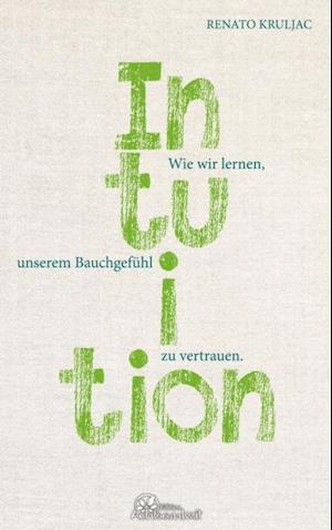 Die Kraft der Intuition