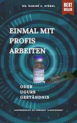 Einmal mit Profis arbeiten oder Ugurs Geständnis