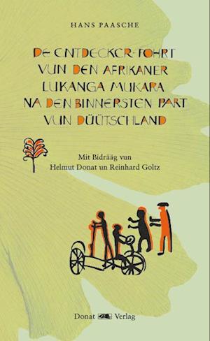 De Entdecker-Fohrt vun den Afrikaner Lukanga Mukara na den binnersten Part vun Düütschland