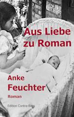 Aus Liebe zu Roman