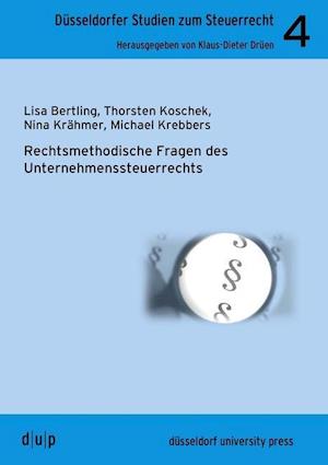 Rechtmethodische Fragen des Unternehmenssteuerrechts