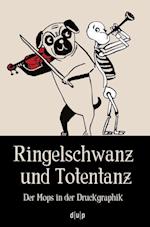 Ringelschwanz Und Totentanz