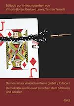 Democracia Y Violencia Entre Lo Global Y Lo Local