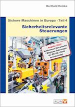 Sichere Maschinen in Europa - Teil 4 - Sicherheitsrelevante Steuerungen