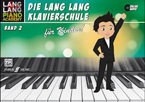 Lang Lang Klavierschule für Kinder / Lang Lang Klavierschule für Kinder Band 2