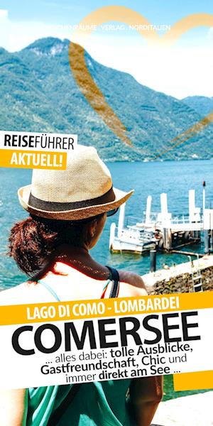 Comer See - Reiseführer - Lago di Como