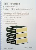 Top-Prüfung Küchenmeister, Meister und Fachwirt im Gastgewerbe