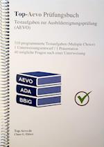 Top-Aevo Prüfungsbuch 2022 - Übungsaufgaben zur Ausbildereignungsprüfung