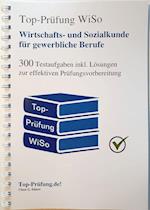 Top-Prüfung Wirtschafts- und Sozialkunde für gewerbliche und technische Berufe