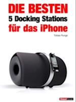 Die besten 5 Docking Stations für das iPhone