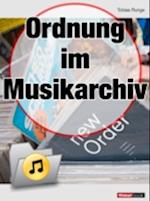 Ordnung im Musikarchiv