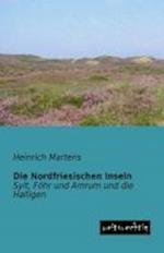 Die Nordfriesischen Inseln