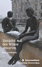 Zunächst mal den Winter abwarten