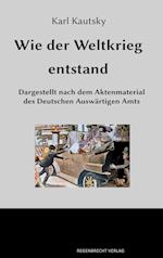 Wie Der Weltkrieg Entstand