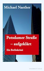 Potsdamer Straße, aufgeklärt