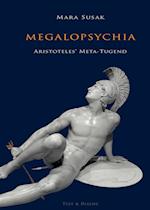 Megalopsychia. Aristoteles' Meta-Tugend