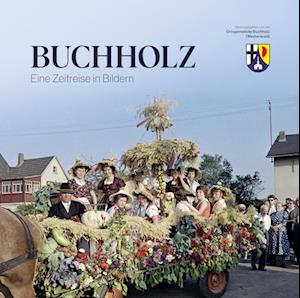 Buchholz - Eine Zeitreise in Bildern