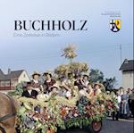 Buchholz - Eine Zeitreise in Bildern