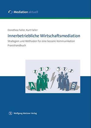 Innerbetriebliche Wirtschaftsmediation