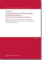 Die Qualifikation der cohabitation légale des belgischen Rechts im deutschen Internationalen Privatrecht