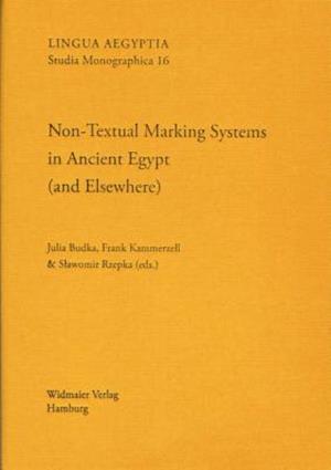 Non-Textual Marking Systems in Ancient Egypt (and Elsewhere)