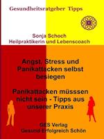 Angst, Stress und Panikattacken selbst besiegen - Tipps aus unserer Praxis