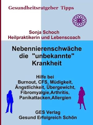 Nebennierenschwäche die "unbekannte" Krankheit