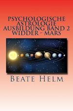 Psychologische Astrologie - Ausbildung Band 2 - Widder - Mars