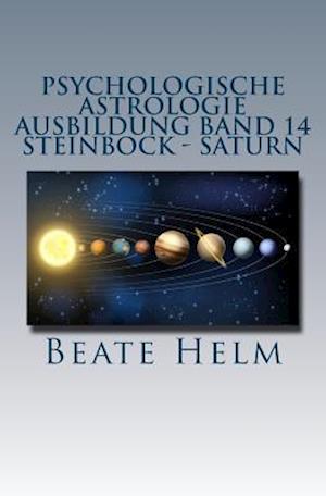 Psychologische Astrologie - Ausbildung Band 14 - Steinbock - Saturn