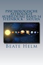 Psychologische Astrologie - Ausbildung Band 14 - Steinbock - Saturn