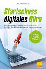 Startschuss digitales Büro