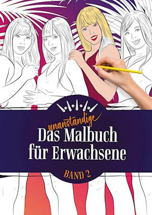 Das unanständige Malbuch für Erwachsene 2