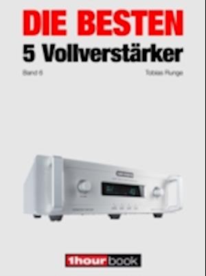 Die besten 5 Vollverstärker (Band 6)