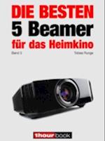 Die besten 5 Beamer für das Heimkino (Band 3)