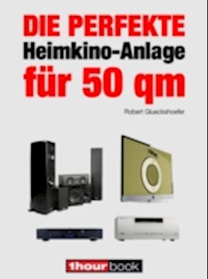 Die perfekte Heimkino-Anlage für 50 qm