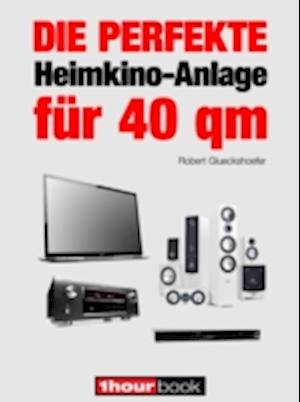 Die perfekte Heimkino-Anlage für 40 qm