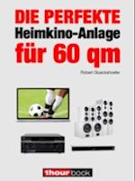 Die perfekte Heimkino-Anlage für 60 qm