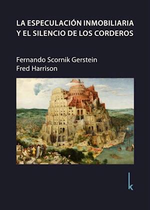 La especulación inmobiliaria y el silencio de los corderos