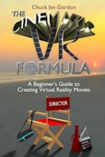 The Cinematic VR Formula